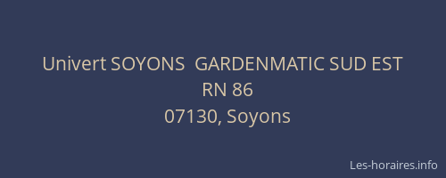 Univert SOYONS  GARDENMATIC SUD EST