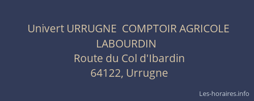 Univert URRUGNE  COMPTOIR AGRICOLE LABOURDIN