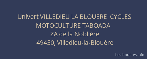 Univert VILLEDIEU LA BLOUERE  CYCLES MOTOCULTURE TABOADA