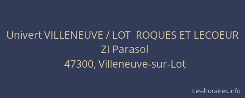 Univert VILLENEUVE / LOT  ROQUES ET LECOEUR