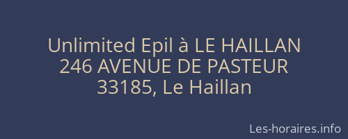Unlimited Epil à LE HAILLAN