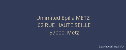 Unlimited Epil à METZ
