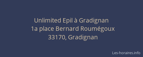 Unlimited Epil &agrave; Gradignan