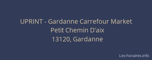 UPRINT - Gardanne Carrefour Market