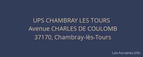UPS CHAMBRAY LES TOURS