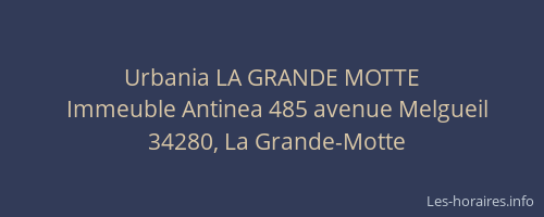 Urbania LA GRANDE MOTTE