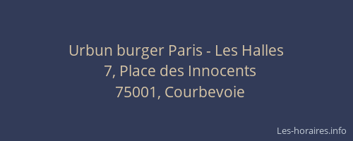 Urbun burger Paris - Les Halles
