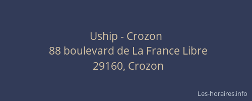 Uship - Crozon