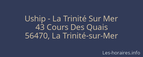 Uship - La Trinité Sur Mer