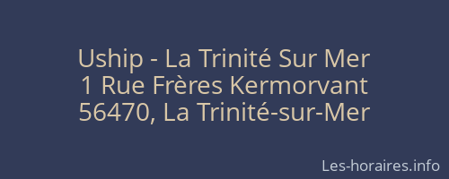 Uship - La Trinité Sur Mer