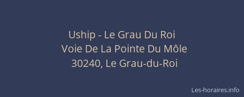 Uship - Le Grau Du Roi