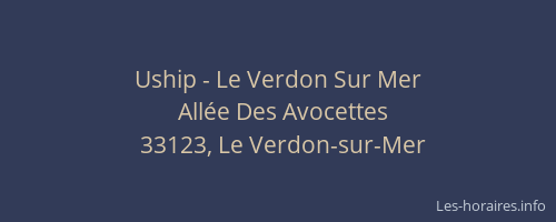 Uship - Le Verdon Sur Mer