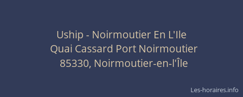 Uship - Noirmoutier En L'Ile