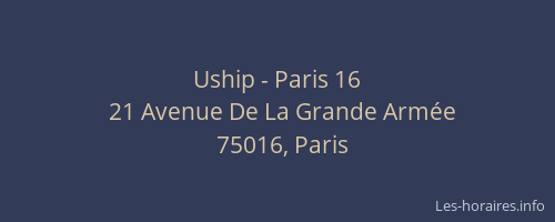 Uship - Paris 16