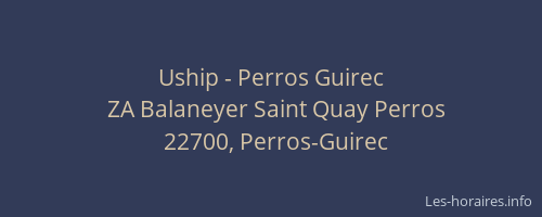 Uship - Perros Guirec