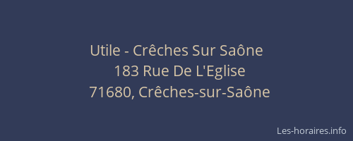 Utile - Cr&ecirc;ches Sur Sa&ocirc;ne