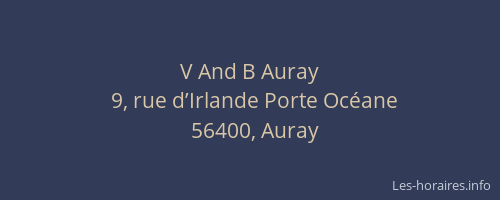 V And B Auray