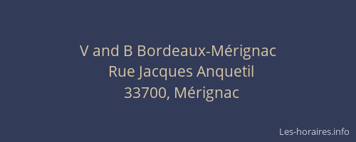 V and B Bordeaux-Mérignac