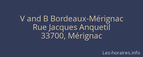V and B Bordeaux-Mérignac