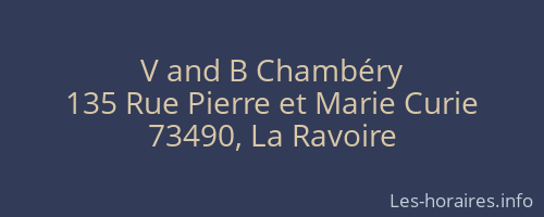 V and B Chambéry