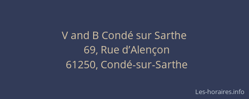 V and B Cond&eacute; sur Sarthe