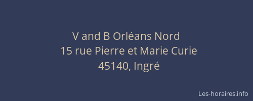 V and B Orléans Nord