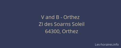 V and B - Orthez