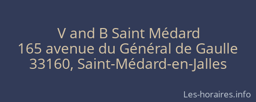V and B Saint Médard