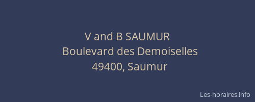 V and B SAUMUR
