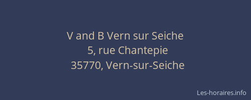V and B Vern sur Seiche