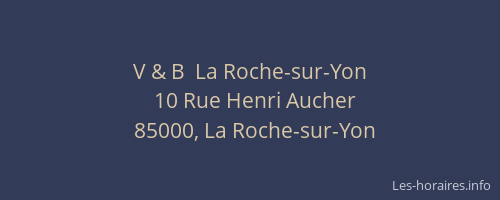 V & B  La Roche-sur-Yon