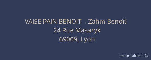 VAISE PAIN BENOIT  - Zahm Benoît