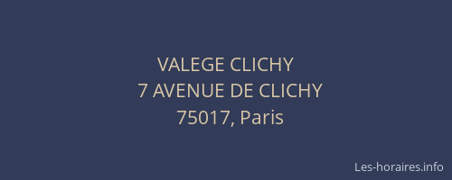 VALEGE CLICHY