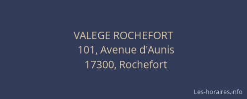 VALEGE ROCHEFORT