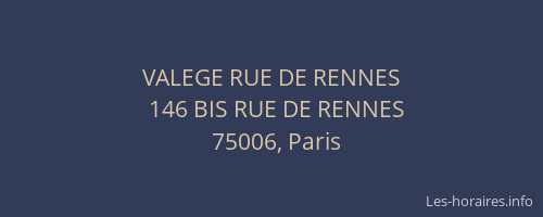 VALEGE RUE DE RENNES