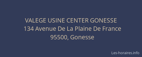 VALEGE USINE CENTER GONESSE