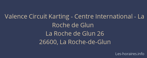 Valence Circuit Karting - Centre International - La Roche de Glun
