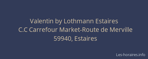 Valentin by Lothmann Estaires