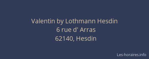 Valentin by Lothmann Hesdin