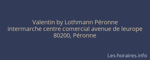 Valentin by Lothmann Péronne