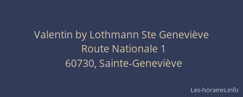 Valentin by Lothmann Ste Genevi&egrave;ve