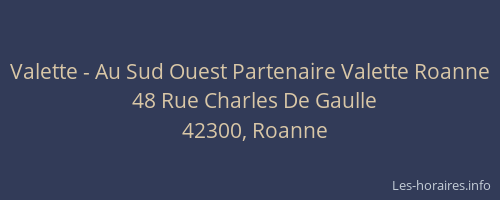 Valette - Au Sud Ouest Partenaire Valette Roanne