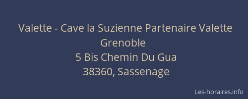 Valette - Cave la Suzienne Partenaire Valette Grenoble