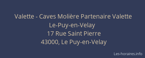 Valette - Caves Molière Partenaire Valette Le-Puy-en-Velay