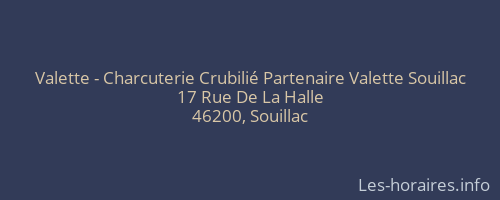 Valette - Charcuterie Crubilié Partenaire Valette Souillac