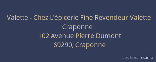 Valette - Chez L'épicerie Fine Revendeur Valette Craponne