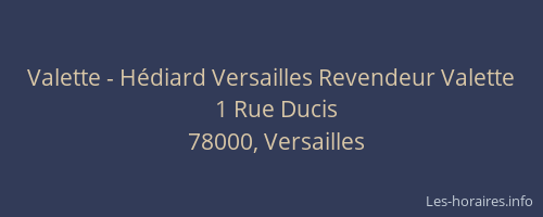 Valette - Hédiard Versailles Revendeur Valette