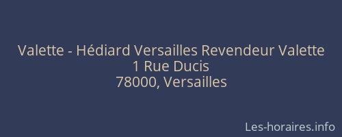 Valette - Hédiard Versailles Revendeur Valette