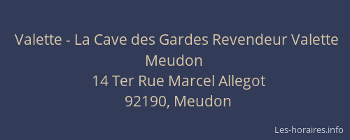 Valette - La Cave des Gardes Revendeur Valette Meudon