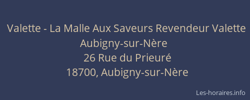 Valette - La Malle Aux Saveurs Revendeur Valette Aubigny-sur-N&egrave;re